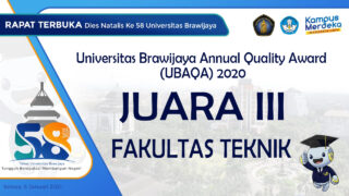 Fakultas Teknik Universitas Brawijaya meraih Juara 3 pada ajang penghargaan tahunan Universitas Brawijaya Annual Quality Award (UBAQA) 2020 untuk kategori Fakultas.
